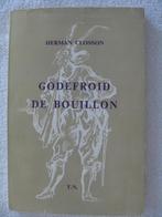 Bouillon Godefroid – Hermann Closson - éd. 1960 tir. limité, Enlèvement ou Envoi