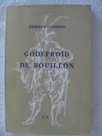 Bouillon Godefroid – Hermann Closson - éd. 1960 tir. limité, Ophalen of Verzenden