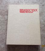 Boek - Brugsch Volk - Karel De Wolf, Livres, Littérature, Comme neuf, Karel De Wolf, Belgique, Enlèvement ou Envoi