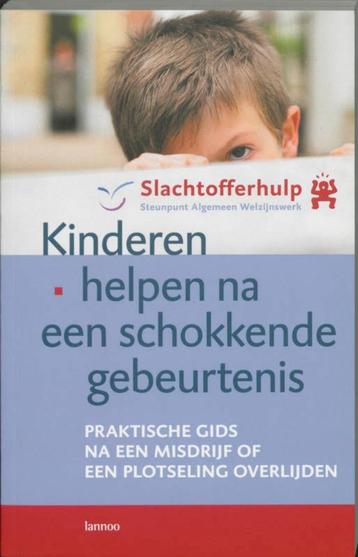 Kinderen helpen na een schokkende gebeurtenis 200 blz beschikbaar voor biedingen