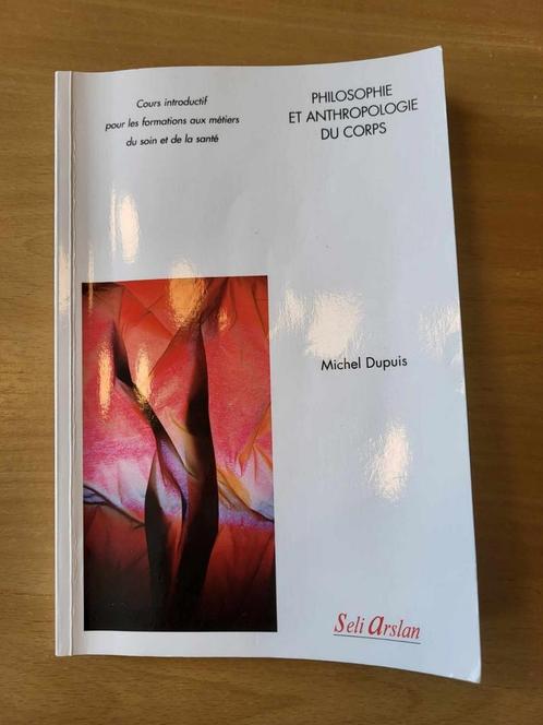 Livre "Philosophie et anthropologie du corps"- M. Dupuis, Livres, Philosophie, Utilisé, Général, Enlèvement ou Envoi