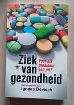 Ignaas Devisch - Ziek van gezondheid, Ophalen of Verzenden, Zo goed als nieuw, Ignaas Devisch