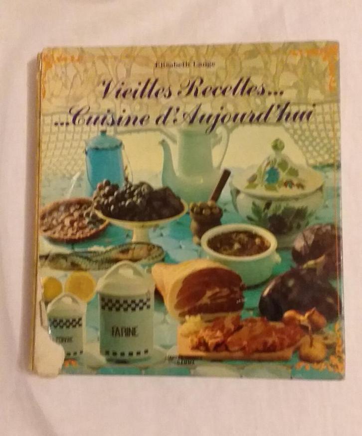 Oude recepten... De keuken van vandaag Elisabeth Lange, Boeken, Kookboeken, Zo goed als nieuw, Ophalen of Verzenden