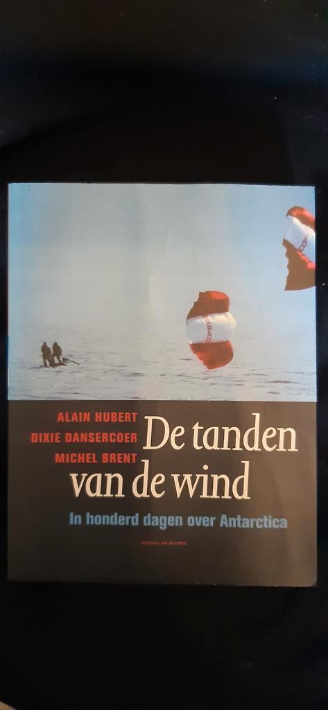 Alain Hubert & Dixie Dansercoer - De tanden van de wind, Boeken, Reisverhalen, Gelezen, Ophalen of Verzenden