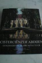 Cisterciënzer Abdijen - Geschiedenis en Architectuur, Boeken, Ophalen of Verzenden, Zo goed als nieuw