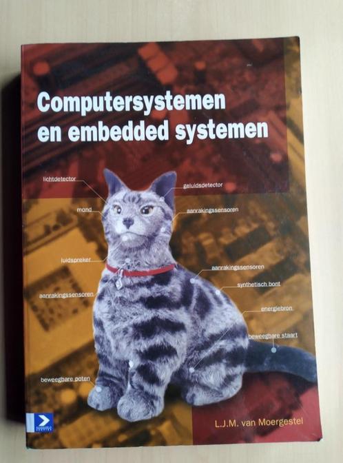 Computersystemen en embedded systemen  9039521328, Livres, Livres scolaires, Comme neuf, Informatique et Ordinateur, Autres niveaux