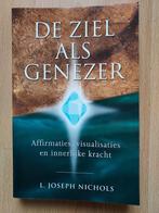 De ziel als genezer - L. Joseph Nichols, Boeken, Ophalen of Verzenden, Nieuw