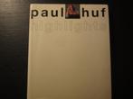 Faits saillants -Paul Huf- Signé ! ! ! ! ! !, Livres, Envoi
