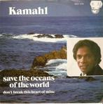 single Kamahl - Save the oceans of the world, Cd's en Dvd's, Pop, Ophalen of Verzenden, 7 inch, Zo goed als nieuw