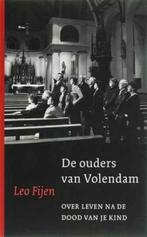 De ouders van Volendam / Leo Fijen, Boeken, Ophalen of Verzenden, Zo goed als nieuw