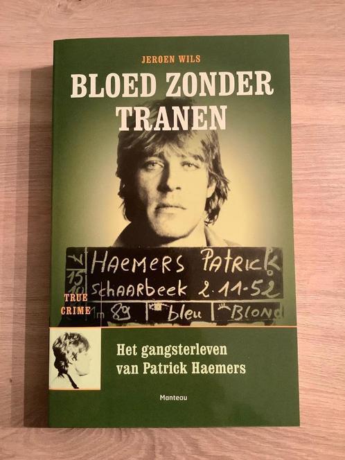 Bloed zonder tranen het gangsterleven van Patrick Haemers, Livres, Histoire nationale, Neuf, 20e siècle ou après, Enlèvement ou Envoi