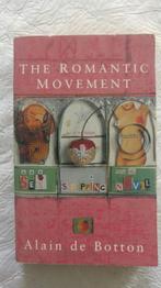 Livre the romantic movement alain de botton 1994, Livres, Philosophie, Comme neuf, Enlèvement ou Envoi