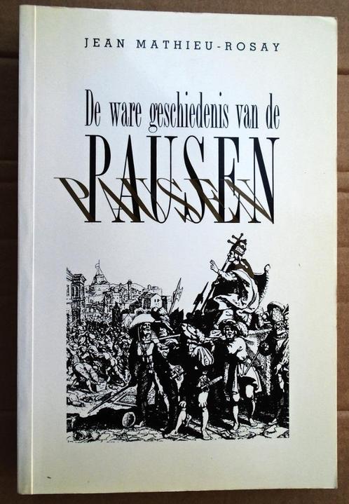De ware geschiedenis van de Pausen - 1993 - J. Mathieu-Rosay, Boeken, Biografieën, Zo goed als nieuw, Overige, Ophalen of Verzenden