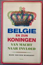 Mark van den Wijngaert - Belgie en zijn koningen, Ophalen of Verzenden, Mark van den Wijngaert