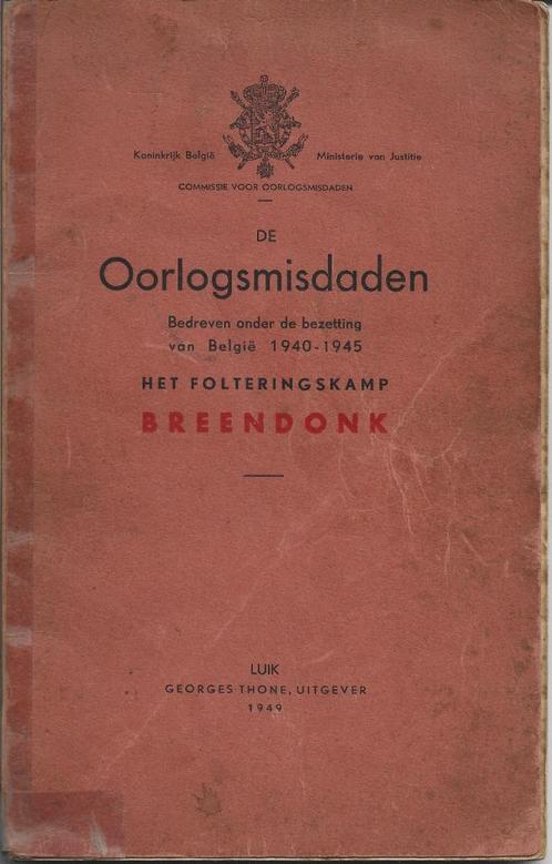 De oorlogsmisdaden - Breendonk - 1949, Verzamelen, Militaria | Tweede Wereldoorlog, Overige soorten, Boek of Tijdschrift, Ophalen of Verzenden