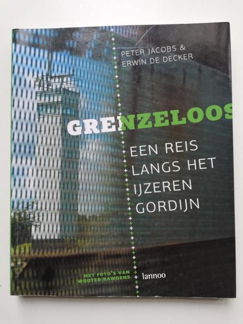 Grenzeloos - P. Jacobs en E. De Decker - 2009, Livres, Guerre & Militaire, Utilisé, Enlèvement ou Envoi