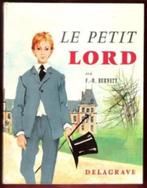 "Le Petit Lord" F.-H. Burnett (1970), Livres, F.-H. Burnett, Utilisé, Enlèvement ou Envoi, Fiction