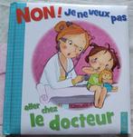1 boek, NEE Ik wil niet naar de dokter in goede staat., Boeken, Kinderboeken | Baby's en Peuters, Ophalen of Verzenden