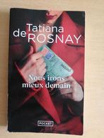 Nous irons mieux demain de Tatiana de Rosnay, Envoi