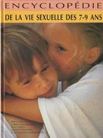 Encyclopédie de la vie sexuelle des 7-9 ans, Livres, Comme neuf, Éducation de 6 à 10 ans, Enlèvement ou Envoi, Verdoux/Cohen/Tordjman/Ka