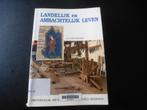 Landelijk en ambachtelijk leven (prov.museum Beernem), Boeken, Ophalen of Verzenden, Gelezen, Luc Devliegher