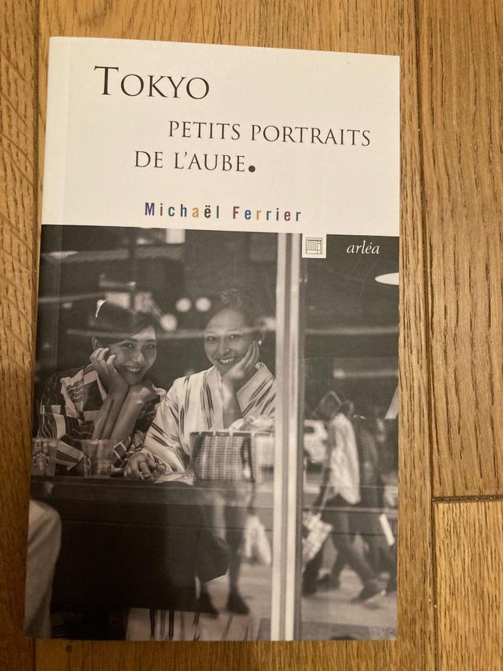 Tokyo, petits portraits de l’aube de Michaël Ferrier, Boeken, Romans, Zo goed als nieuw, Ophalen of Verzenden