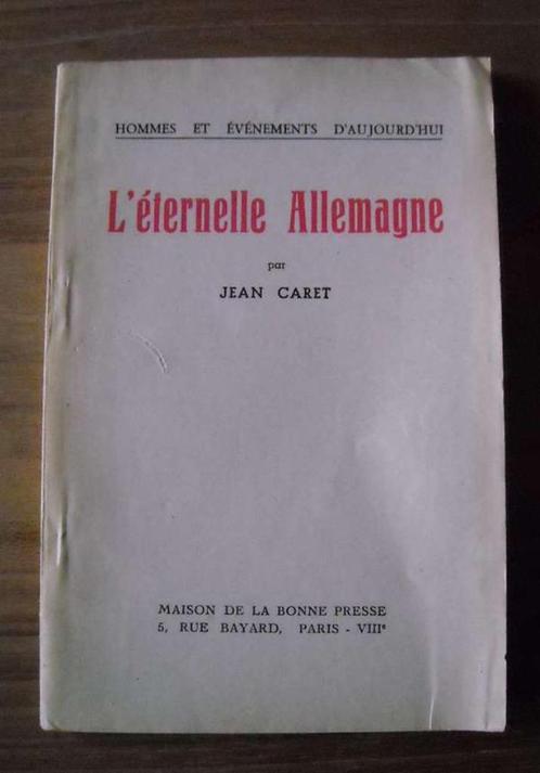 L 'éternelle Allemagne  (Jean Caret), Livres, Histoire mondiale, Utilisé, Europe, Enlèvement ou Envoi