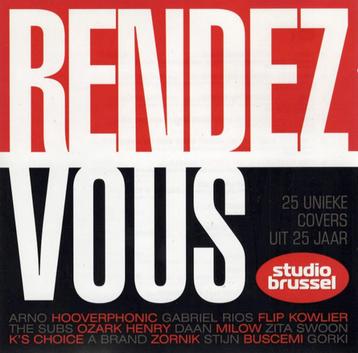 Rendez Vous - 25 Unieke Covers Uit 25 Jaar Studio Brussel