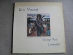 Eric Vincent – Voyage pour l'immediat (LP), Cd's en Dvd's, Vinyl | Overige Vinyl, Gebruikt, Ophalen of Verzenden, Chanson
