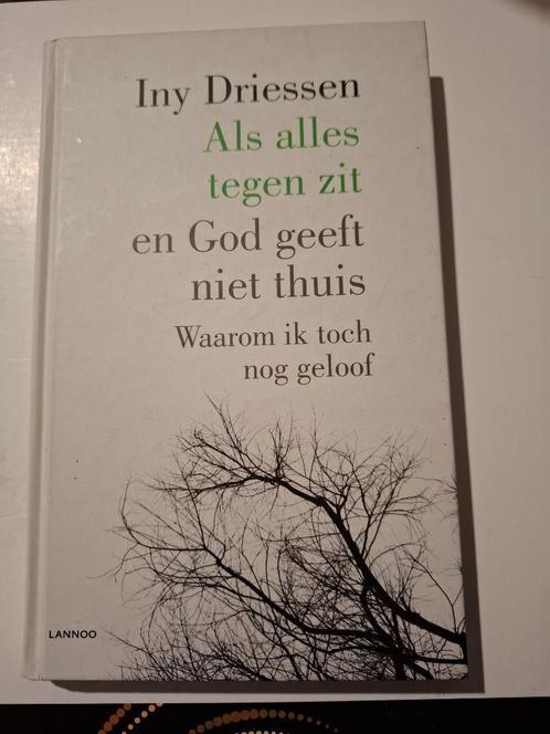 Als alles tegen zit en God geeft niet thuis - Iny Driessen, Livres, Livres Autre, Comme neuf, Enlèvement ou Envoi