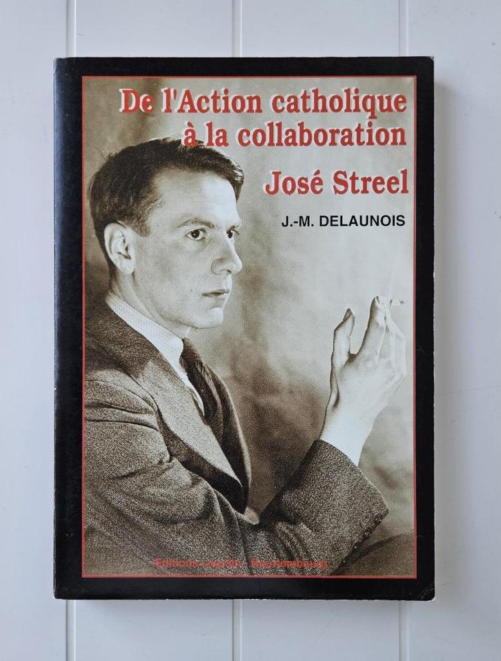 Van katholieke actie tot samenwerking: José Streel, Boeken, Oorlog en Militair, Gelezen, Tweede Wereldoorlog, Ophalen of Verzenden