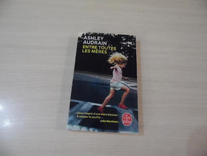 ENTRE TOUTES LES MÈRES       ASHLEY AUDRAIN, Livres, Romans, Comme neuf, Amérique, Enlèvement ou Envoi