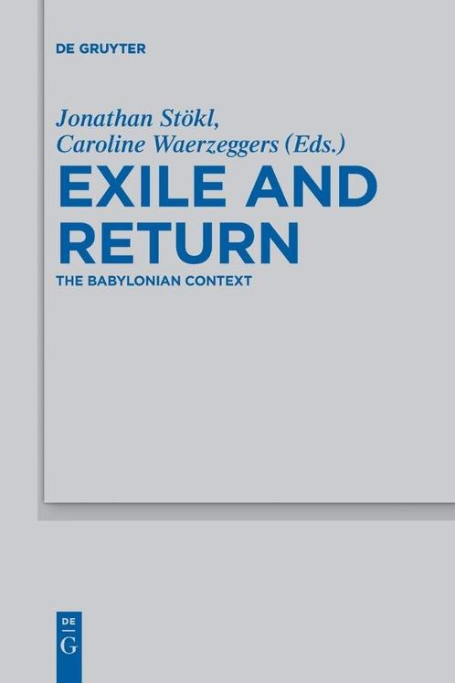 Exile and Return - The Babylonian Context / 9783110578096, Livres, Histoire mondiale, Enlèvement ou Envoi