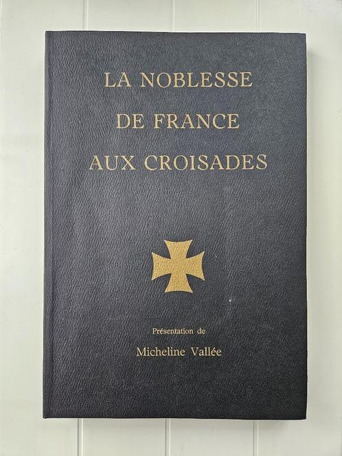 De adel van Frankrijk tijdens de kruistochten, Boeken, Oorlog en Militair, Nieuw, Ophalen of Verzenden