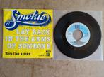 Smokie - Lay Back In The Arms Of Someone

7", 45 RPM,, Ophalen of Verzenden, Zo goed als nieuw, Single