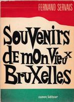 Fernand Servais Souvenirs de mon Vieux Bruxelles 2 Tomes, Fernand Servais, Ophalen, 20e eeuw of later, Gelezen