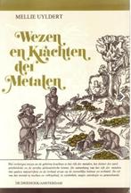 Wezen en krachten der metalen, Mellie Uyldert, Boeken, Verzenden, Zo goed als nieuw