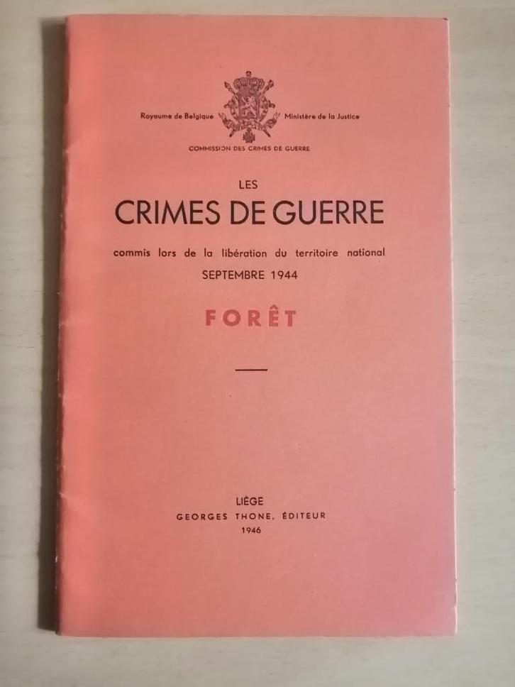 Les crimes de guerre Belgique 40-45 – Région Forêt E.O. 1946, Boeken, Oorlog en Militair, Ophalen of Verzenden