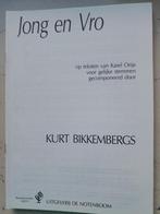 Koorpartituur    'Jong en Vro'       Kurt Bikkenbergs, Ophalen of Verzenden, Nieuw, Zang