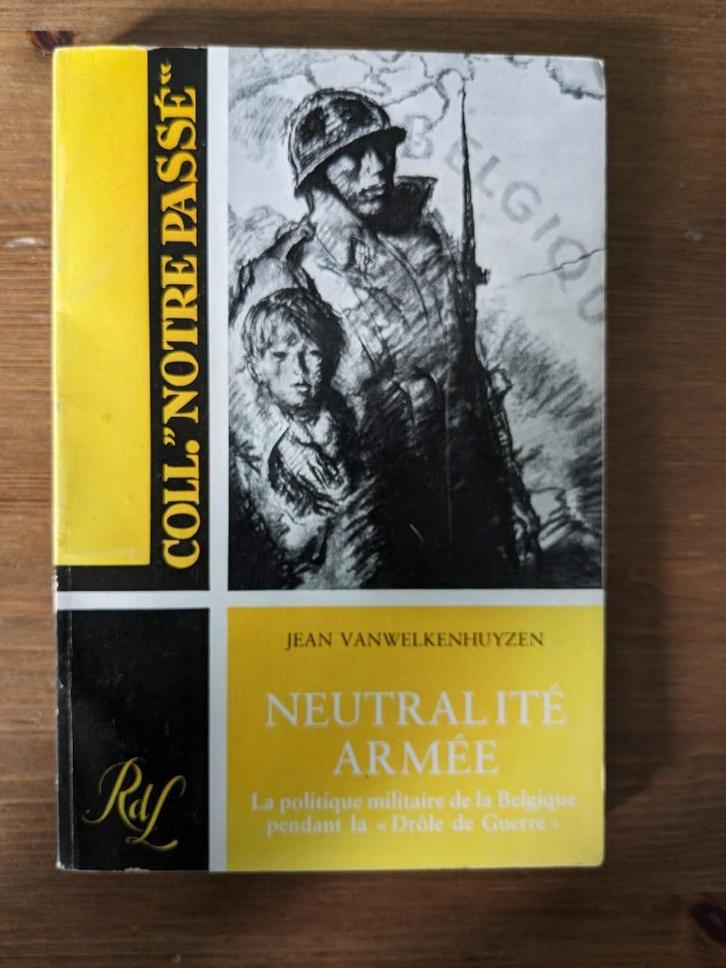 Neutralité armée, Boeken, Oorlog en Militair, Gelezen, Algemeen, Tweede Wereldoorlog, Ophalen of Verzenden