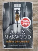 Alex Marwood - Achter de voordeur, Ophalen of Verzenden, Zo goed als nieuw, Alex Marwood