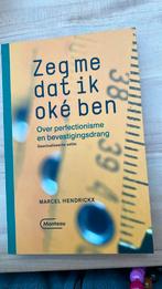 Marcel Hendrickx - Zeg me dat ik oké ben, Boeken, Ophalen of Verzenden, Nieuw, Marcel Hendrickx