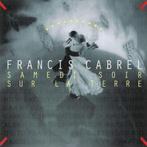 Francis Cabrel – Samedi Soir Sur La Terre (CD), Comme neuf, Enlèvement ou Envoi