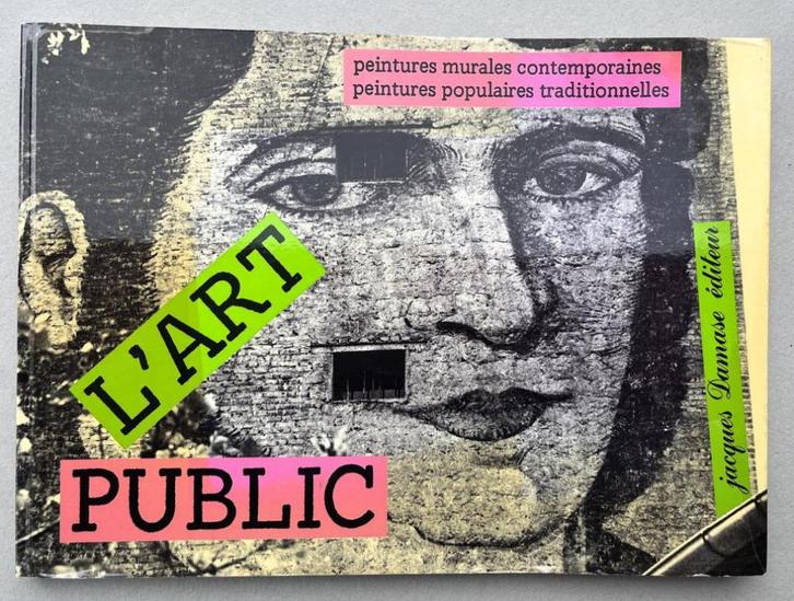L’art public – peintures murales contemporaines…, Boeken, Kunst en Cultuur | Beeldend, Ophalen of Verzenden