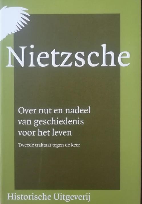 Friedrich Nietzsche - Over nut en nadeel van geschiedenis, Livres, Philosophie, Neuf, Général, Enlèvement ou Envoi