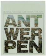 Antwerpen de stad / La ville / Die stadt / The city, Boeken, Ophalen of Verzenden, Zo goed als nieuw