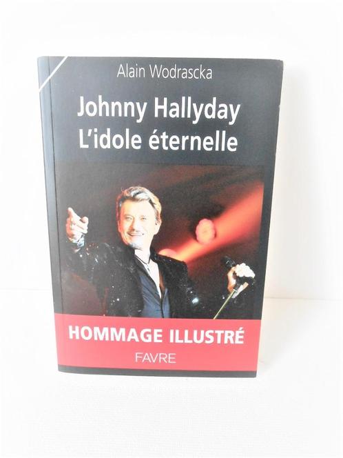 Johnny Hallyday " L'idole éternelle "  biographie, Livres, Biographies, Neuf, Enlèvement ou Envoi