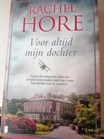 Rachel Hore - Voor altijd mijn dochter, Ophalen of Verzenden, Zo goed als nieuw, Rachel Hore