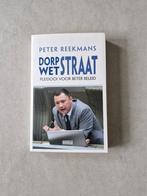 Dorpstraat - Wetstraat - Peter Reekmans, Livres, Politique & Société, Peter Reekmans, Politique, Enlèvement ou Envoi