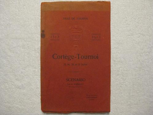 Tournai Cortège-Tournoi – Adolphe Hocquet - EO 1913 – rare, Livres, Guerre & Militaire, Utilisé, Général, Enlèvement ou Envoi